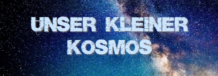 Unser Kleiner Kosmos